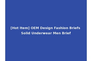 [Hot Item] OEM Design Fashion Briefs Solid Underwear Men Brief