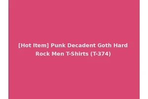 [Hot Item] Punk Decadent Goth Hard Rock Men T-Shirts (T-374)