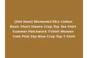 [Hot Item] Women's Cotton Basic Short Sleeve Crop Top Tee Shirt Summer Patchwork T-Shirt Women Cute Pink Sky Blue Crop Top T Shirt