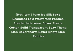 [Hot Item] Pure Ice Silk Sexy Seamless Low Waist Men Panties Shorts Underwear Boxer Shorts Cotton Solid Transparent Sexy Thong Man Boxershorts Boxer Briefs Men Panties