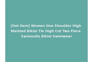 [Hot Item] Women One Shoulder High Waisted Bikini Tie High Cut Two Piece Swimsuits Bikini Swimwear