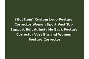 [Hot Item] Custom Logo Posture Corrector Women Sport Vest Top Support Belt Adjustable Back Posture Corrector Vest Bra and Women Posture Corrector