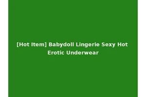 [Hot Item] Babydoll Lingerie Sexy Hot Erotic Underwear