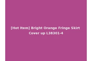 [Hot Item] Bright Orange Fringe Skirt Cover up L38301-4