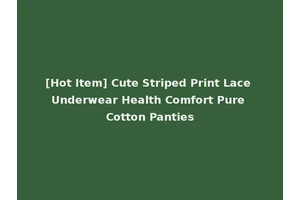 [Hot Item] Cute Striped Print Lace Underwear Health Comfort Pure Cotton Panties
