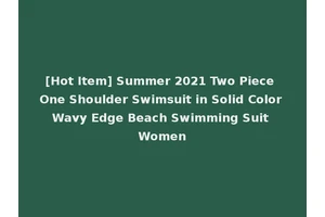 [Hot Item] Summer 2021 Two Piece One Shoulder Swimsuit in Solid Color Wavy Edge Beach Swimming Suit Women