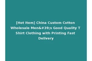 [Hot Item] China Custom Cotton Wholesale Men's Good Quality T Shirt Clothing with Printing Fast Delivery