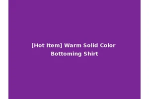 [Hot Item] Warm Solid Color Bottoming Shirt