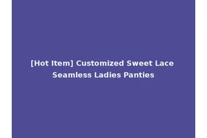 [Hot Item] Customized Sweet Lace Seamless Ladies Panties