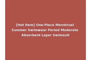 [Hot Item] One-Piece Menstrual Summer Swimwear Period Moderate Absorbent Layer Swimsuit