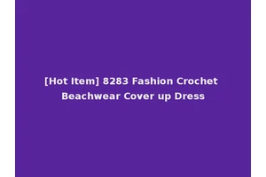 [Hot Item] 8283 Fashion Crochet Beachwear Cover up Dress