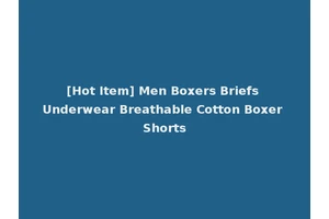 [Hot Item] Men Boxers Briefs Underwear Breathable Cotton Boxer Shorts