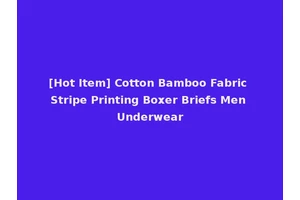 [Hot Item] Cotton Bamboo Fabric Stripe Printing Boxer Briefs Men Underwear