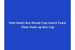 [Hot Item] Bra Mould Cup Insert Foam Pads Push up Bra Cup
