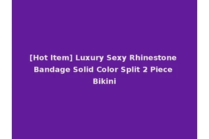 [Hot Item] Luxury Sexy Rhinestone Bandage Solid Color Split 2 Piece Bikini