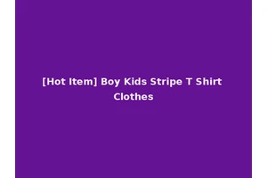 [Hot Item] Boy Kids Stripe T Shirt Clothes