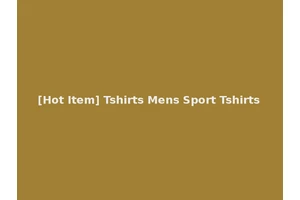 [Hot Item] Tshirts Mens Sport Tshirts