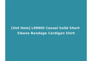 [Hot Item] L99905 Casual Solid Short Sleeve Bandage Cardigan Shirt