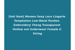 [Hot Item] Women Sexy Lace Lingerie Temptation Low-Waist Panties Embroidery Thong Transparent Hollow out Underwear Female G String