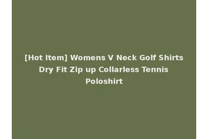 [Hot Item] Womens V Neck Golf Shirts Dry Fit Zip up Collarless Tennis Poloshirt