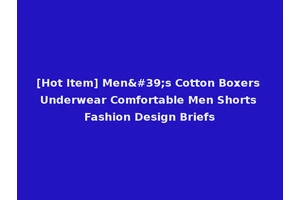 [Hot Item] Men's Cotton Boxers Underwear Comfortable Men Shorts Fashion Design Briefs
