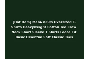 [Hot Item] Men's Oversized T-Shirts Heavyweight Cotton Tee Crew Neck Short Sleeve T Shirts Loose Fit Basic Essential Soft Classic Tees