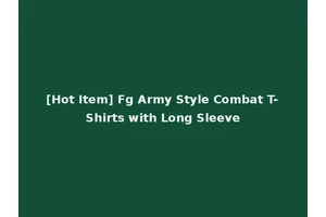 [Hot Item] Fg Army Style Combat T-Shirts with Long Sleeve