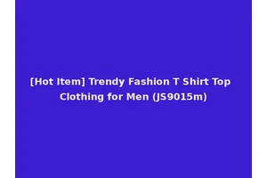 [Hot Item] Trendy Fashion T Shirt Top Clothing for Men (JS9015m)