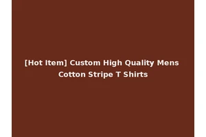 [Hot Item] Custom High Quality Mens Cotton Stripe T Shirts