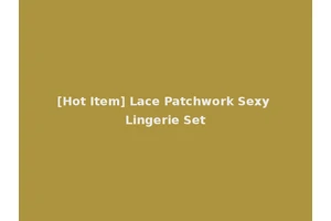 [Hot Item] Lace Patchwork Sexy Lingerie Set