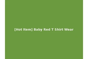 [Hot Item] Baby Red T Shirt Wear