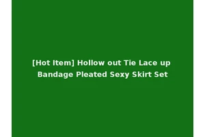 [Hot Item] Hollow out Tie Lace up Bandage Pleated Sexy Skirt Set