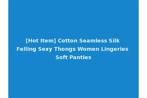 [Hot Item] Cotton Seamless Silk Felling Sexy Thongs Women Lingeries Soft Panties