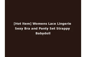 [Hot Item] Womens Lace Lingerie Sexy Bra and Panty Set Strappy Babydoll