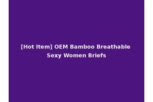 [Hot Item] OEM Bamboo Breathable Sexy Women Briefs