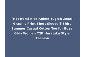 [Hot Item] Kids Anime Yugioh Zexal Graphic Print Short Sleeve T Shirt Summer Casual Cotton Tee for Boys Girls Women Y2K Harajuku Style Fashion