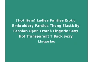 [Hot Item] Ladies Panties Erotic Embroidery Panties Thong Elasticity Fashion Open Crotch Lingerie Sexy Hot Transparent T Back Sexy Lingeries