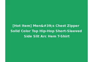 [Hot Item] Men's Chest Zipper Solid Color Top Hip-Hop Short-Sleeved Side Slit Arc Hem T-Shirt