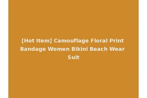 [Hot Item] Camouflage Floral Print Bandage Women Bikini Beach Wear Suit