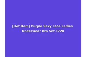 [Hot Item] Purple Sexy Lace Ladies Underwear Bra Set 1720