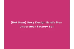 [Hot Item] Sexy Design Briefs Men Underwear Factory Sell