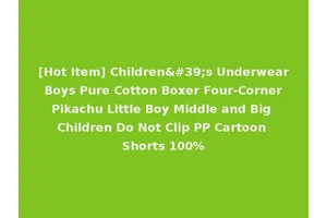 [Hot Item] Children's Underwear Boys Pure Cotton Boxer Four-Corner Pikachu Little Boy Middle and Big Children Do Not Clip PP Cartoon Shorts 100%