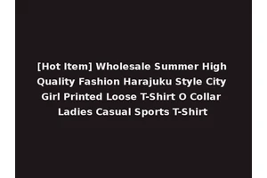 [Hot Item] Wholesale Summer High Quality Fashion Harajuku Style City Girl Printed Loose T-Shirt O Collar Ladies Casual Sports T-Shirt