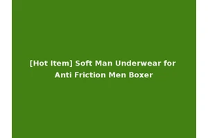 [Hot Item] Soft Man Underwear for Anti Friction Men Boxer
