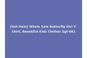 [Hot Item] Whole Sale Butterfly Girl T-Shirt, Beautiful Kids Clothes Sgt-081
