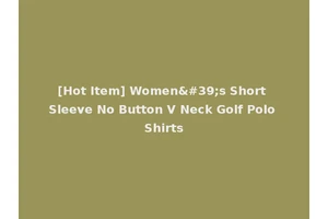 [Hot Item] Women's Short Sleeve No Button V Neck Golf Polo Shirts