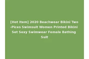 [Hot Item] 2020 Beachwear Bikini Two-Pices Swimsuit Women Printed Bikini Set Sexy Swimwear Female Bathing Suit