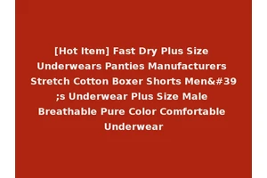 [Hot Item] Fast Dry Plus Size Underwears Panties Manufacturers Stretch Cotton Boxer Shorts Men's Underwear Plus Size Male Breathable Pure Color Comfortable Underwear