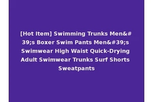 [Hot Item] Swimming Trunks Men's Boxer Swim Pants Men's Swimwear High Waist Quick-Drying Adult Swimwear Trunks Surf Shorts Sweatpants