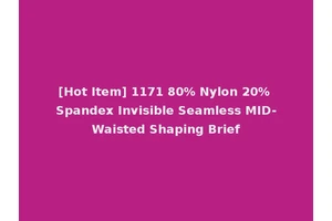 [Hot Item] 1171 80% Nylon 20% Spandex Invisible Seamless MID-Waisted Shaping Brief